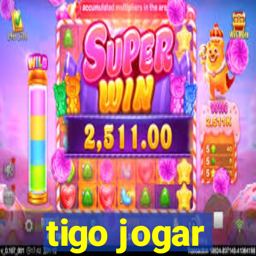 tigo jogar